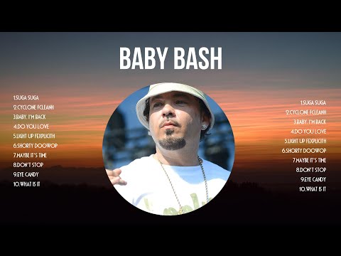 Baby Bash Songs Playlist 2025 - Top Tracks 2025 Playlist - Billboard Best Singer Baby Bash Grea