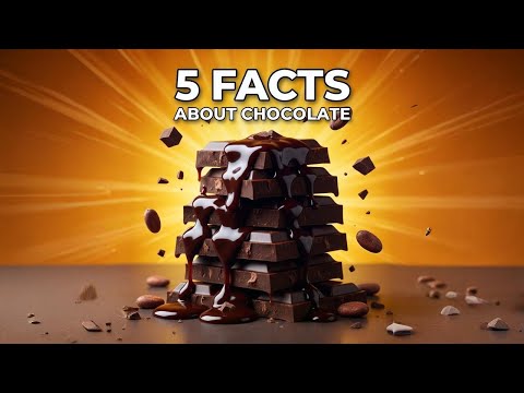 5 Facts About Chocolate You Never Knew!