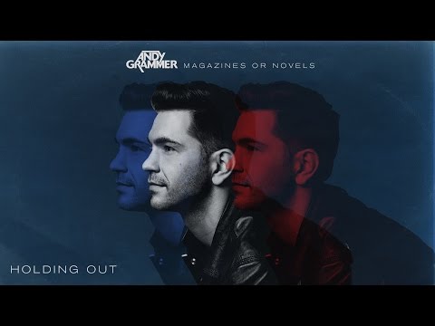 Andy Grammer - Holding Out
