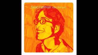 Sean Lennon ♪ Two Fine Lovers