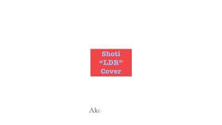 Download lagu Shoti “LDR” Full Acoustic Cover mp3