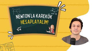 Newton'la Karekök Hesaplama