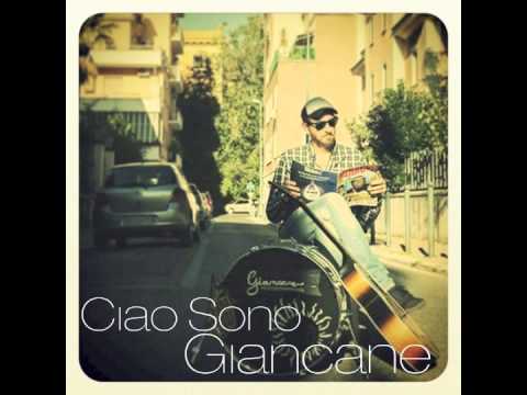 Video thumbnail for Ciao sono Giancane