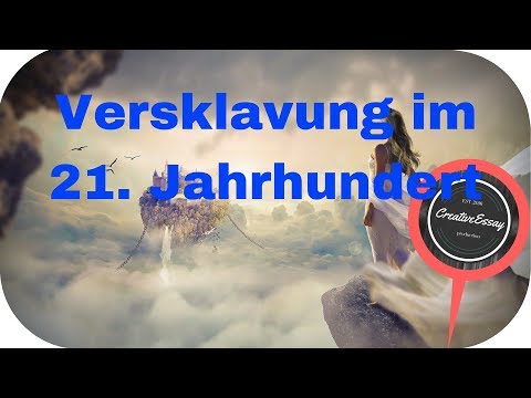 MODERNE SKLAVEREI | KURZ ERKLÄRT | #CreativeEssay