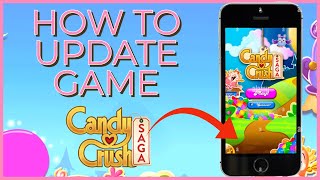 How to Update Candy Crush Saga 2023?