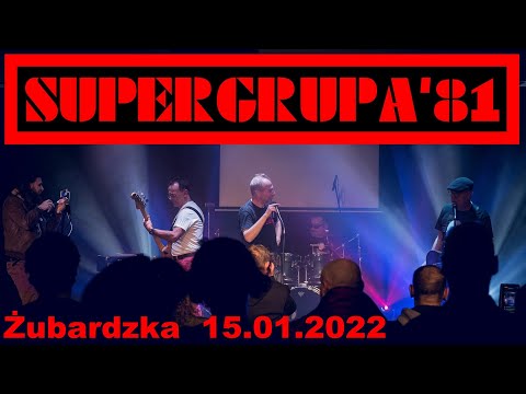 SUPERGRUPA'81 - live Żubardzka 15.01.2022