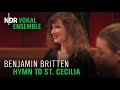 Benjamin Britten: "Hymn to St. Cecilia" | NDR Vokalensemble