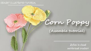 How to Crochet a Beautiful Corn Poppy | Assemble Tutorial