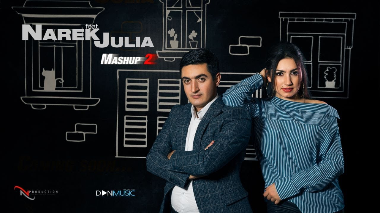 Narek & Julia - Mashup 2 | OFFICIAL VIDEO 2018 |