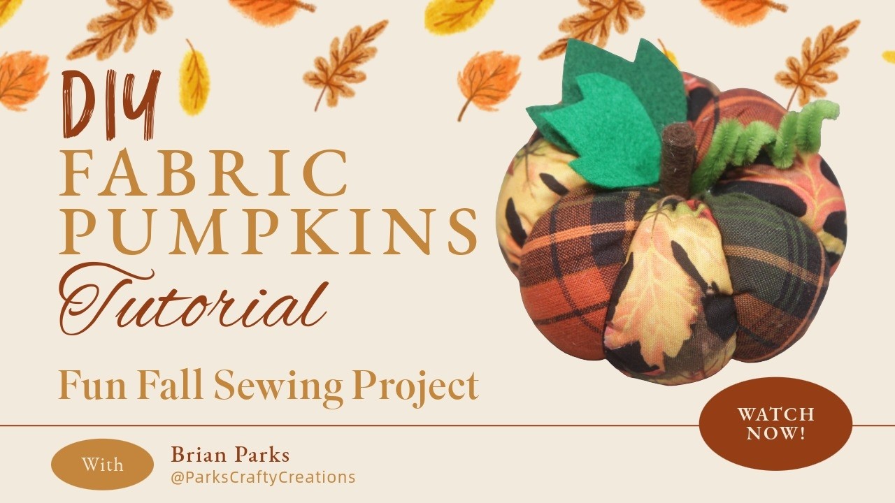 DIY Fabric Pumpkins Tutorial | Easy Fall Sewing Project