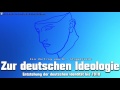 Zur deutschen Ideologie. Entstehung der deutschen Identität - Ein Vortrag von Dr. Stapelfeldt