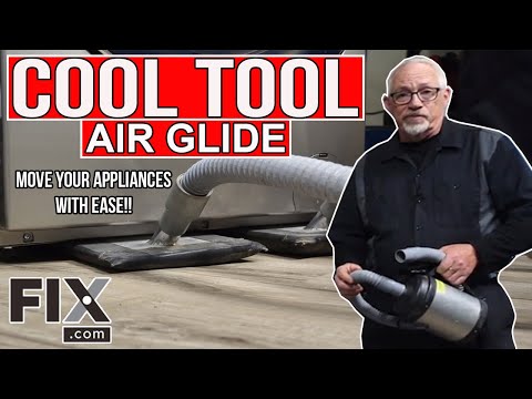 COOL TOOL: How to Use an Air Glide to Move Heavy Appliances | FIX.com