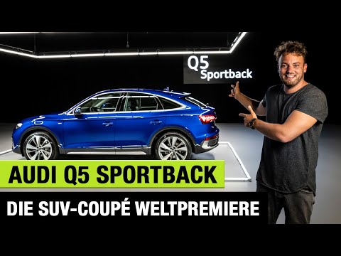 Audi Q5 Sportback (2021) Die SUV-Coupé Weltpremiere: Das Experten-Review!💡 Test | SQ5 | RSQ5 | PHEV