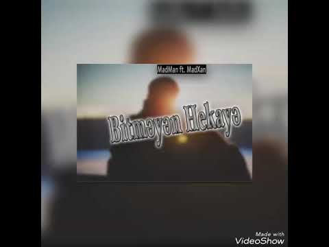 MadMan ft MadXan - Bitmeyen Hekaye (Chours: MadXan)