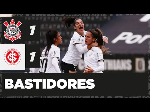 BASTIDORES | CORINTHIANS 1 X 1 INTERNACIONAL | BRASILEIRÃO FEMININO 2022
