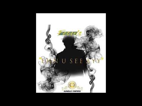 Feouls - Ehn U See Ayy (2018)