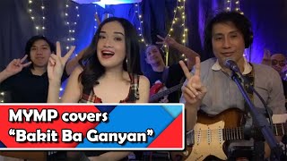MYMP - Bakit Ba Ganyan (Cover)