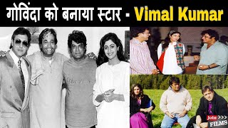 Govinda , Rakesh Roshan , Rajesh Khanna के अनसुने किस्से | Director Vimal Kumar Interview |Joinfilms video