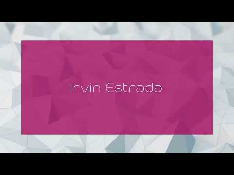 Irvin Estrada - appearance