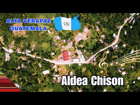 -ALDEA CHISON, SAN PEDRO CARCHA, ALTA VERAPAZ, GUATEMALA//SERIE CONOCIENDO ALDEAS #aldeas #carcha