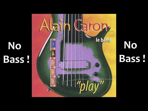 P.A.C. Man ► Alain Caron The Band ◄🎸► No Bass Guitar ◄🟢 Clic 👍 🟢