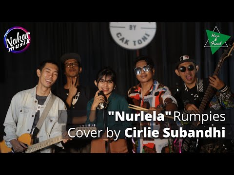 Rumpies - Nurlela | Cover By Cirlie Subandhi