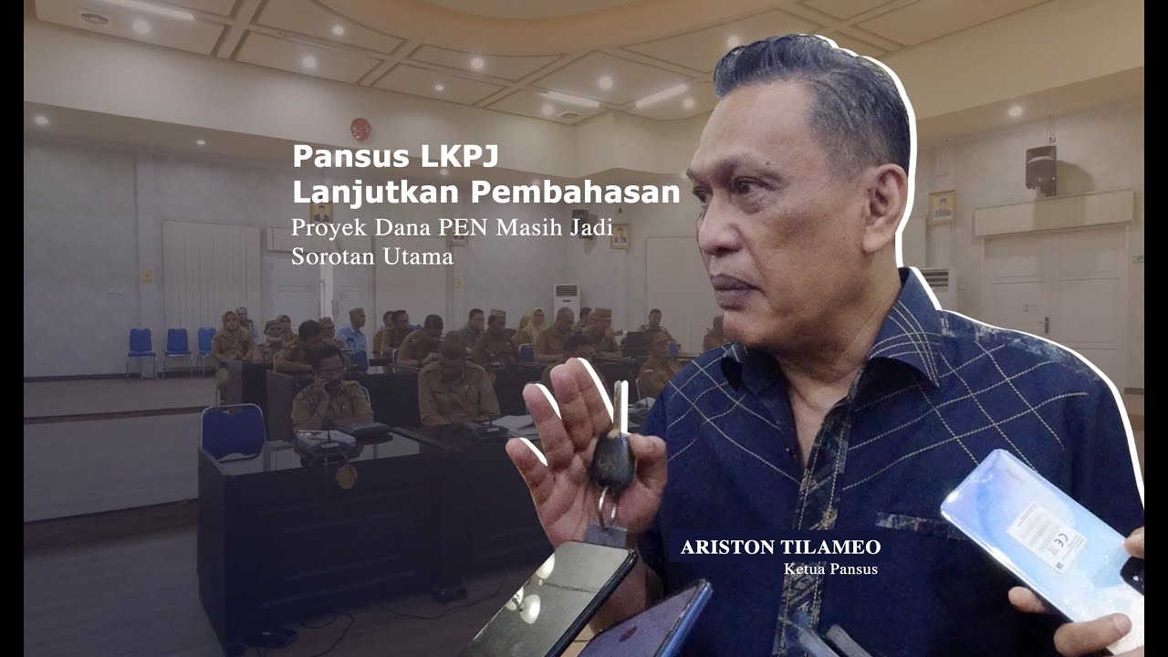 Pansus LKPJ Lanjutkan Pembahasan, Progres Proyek Dana PEN jadi Sorotan