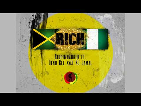 Riddimbanger ft. Deno Gee & Ko Jamal - Rich