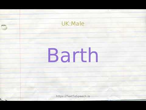 How to pronounce barth