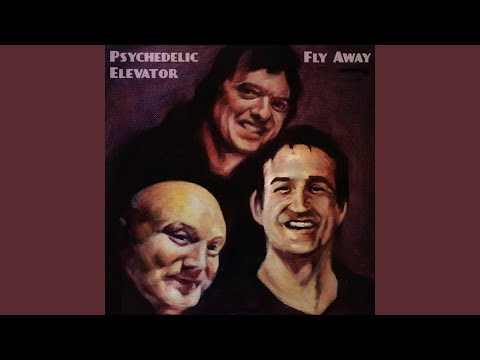 Psychedelic Elevator - Fly Away