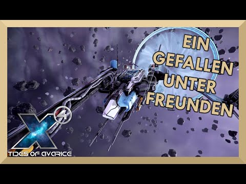 Guten FREUNDEN gibt man KRISTALLE🚀 X4 FOUNDATIONS GEZEITEN DER HABGIER Let's Play Deutsch