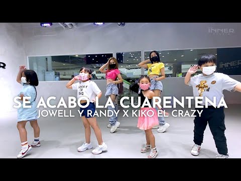 INNER KIDS I SE ACABO LA CUARENTENA - JOWELL Y RANDY X KIKO EL CRAZY