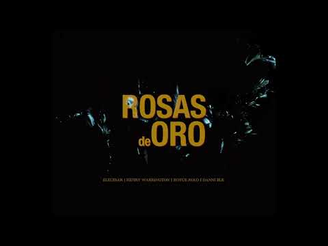 Elecesar - Rosas de Oro (ft. Henry Warrington)