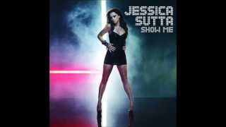 Jessica Sutta- Show Me Club Remix