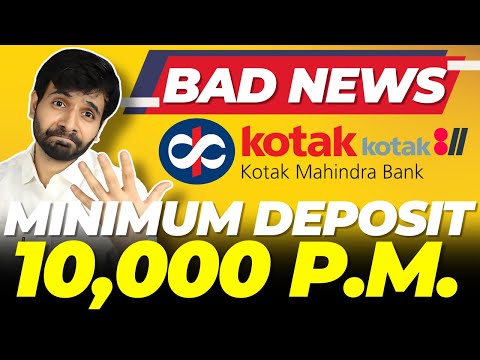 Bad News For Kotak 811 Super Account | Deposit Required 10,000 Monthly