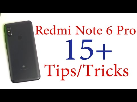 Redmi Note 6 Pro 15+ Tips and Tricks