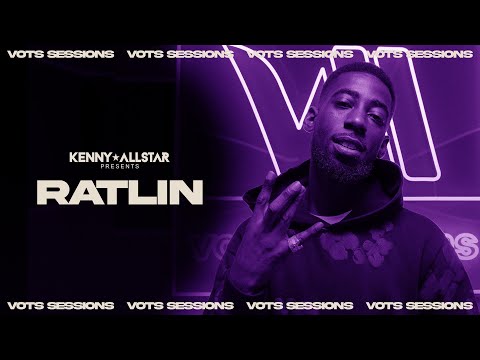 Ratlin - VOTS SESSIONS W/ Kenny Allstar