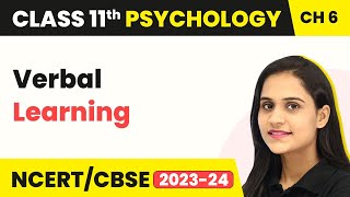 Verbal Learning | Class 11 Psychology Chapter 6