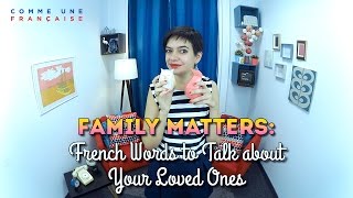 Vocabulary & Intro to French Family Members