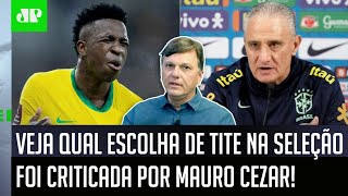 ‘Eu não entendo, o que beira o ridículo é…’: Mauro Cezar critica escolha de Tite na Seleção