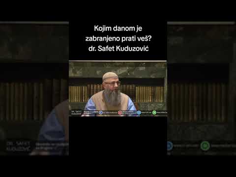 Kojim danom je zabranjeno prati veš? - dr. Safet Kuduzović 📚