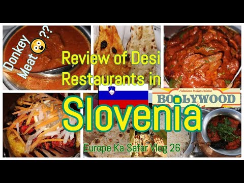 Review of Indian Restaurants In Slovenia | Best and Worst Indian Food in Ljubljana | Desi Khana
