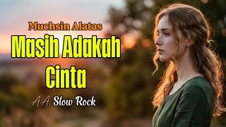 Download lagu Masih Adakah Cinta 🎵 Muchsin Alatas ‼️ Cover Slow Rock Melayu Paling Menyentuh #cover #music mp3