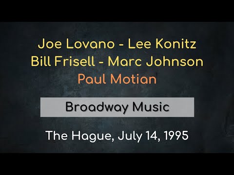 Paul Motian Quintet w/Joe Lovano, Lee Konitz, Bill Frisell, Marc Johnson – The Hague, July 14, 1995