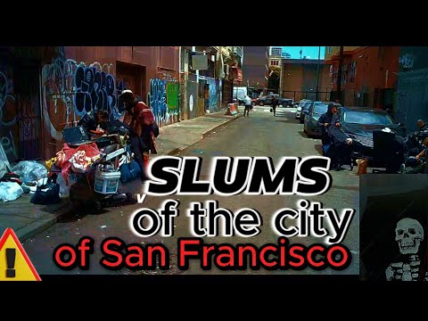 SLUMS of the city of San Francisco