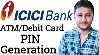 ICICI Debit Card Pin Generation in iMobile App | Generate Debit Card PIN instantly - ICICI Bank |