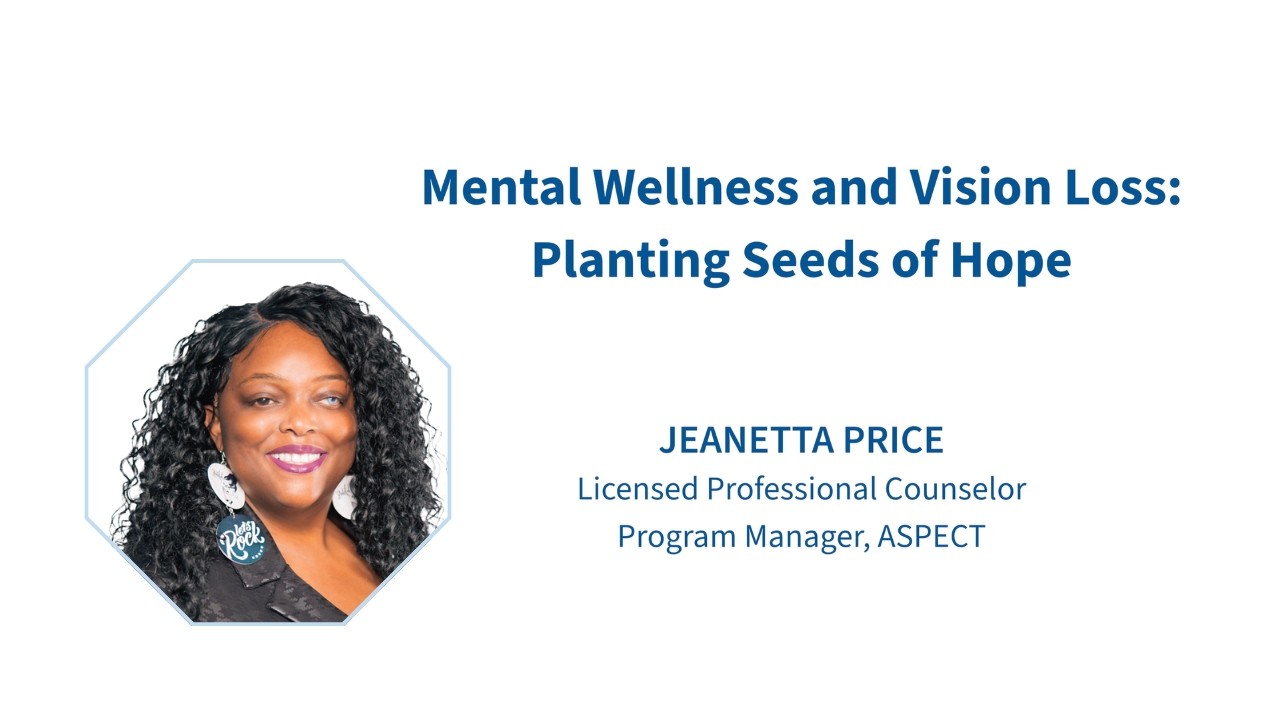 Mental Wellness and Vision Loss: Planting Seeds of Hope
