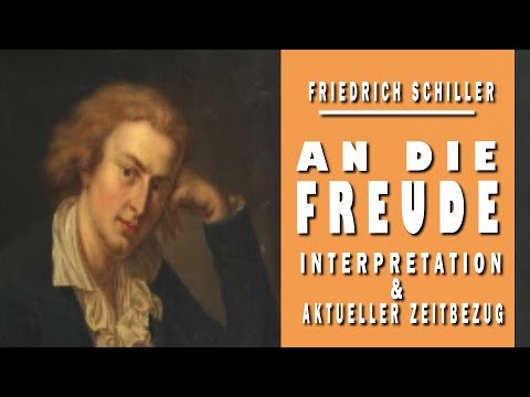 Friedrich Schiller | ODE AN DIE FREUDE | Interpretation & aktueller Zeitbezug