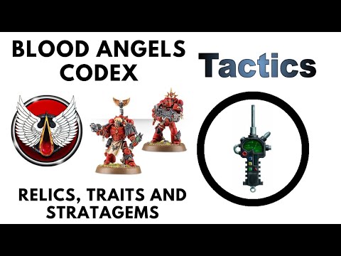 Blood Angels Codex: Relics, Warlord Traits and Stratagems Review, Tactics and Strategy