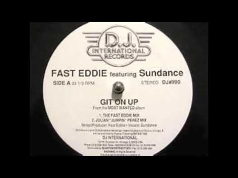 Git On Up, Fast Eddie Ft Sundance